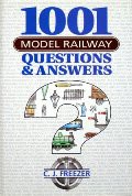 Book cover of 1001 Model Railway Questions & Answers  by FREEZER, C.J. 